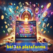 bet3as plataforma